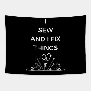 I Sew and I Fix Things Tapestry