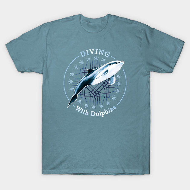 Discover Diving with Dolphins - Dolphin Diving - T-Shirt