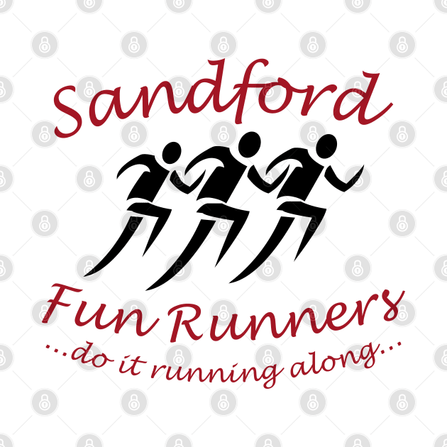 Sandford Fun Runners (Do it running along) by tvshirts