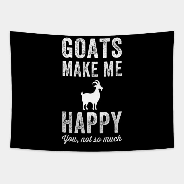 Goats make me happy you not so much Tapestry by captainmood