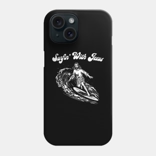 Surfin' With Jesus Phone Case