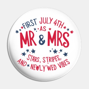 First July 4th As Mr. And Mrs., Stars Stripes And Newlywed Vibes Pin