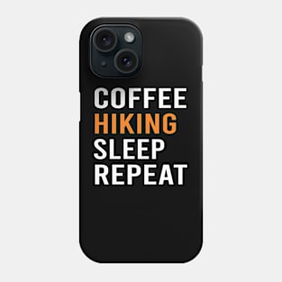 Coffee Hiking Sleep Repeat Outdoor Adventure Phone Case