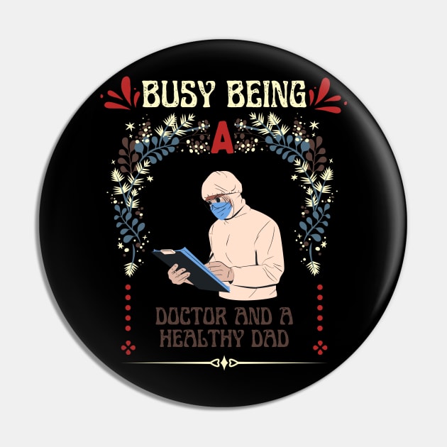 Busy Being A Doctor And A Healthy Dad Pin by NICHE&NICHE