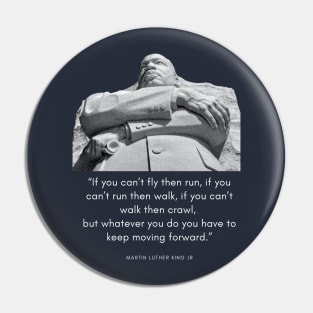 Martin Luther King Jr Quote Pin