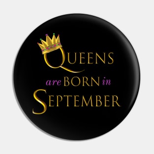 Queens are Born in September. Fun Birthday Statement. Gold Crown and Gold and Royal Purple Letters. Pin