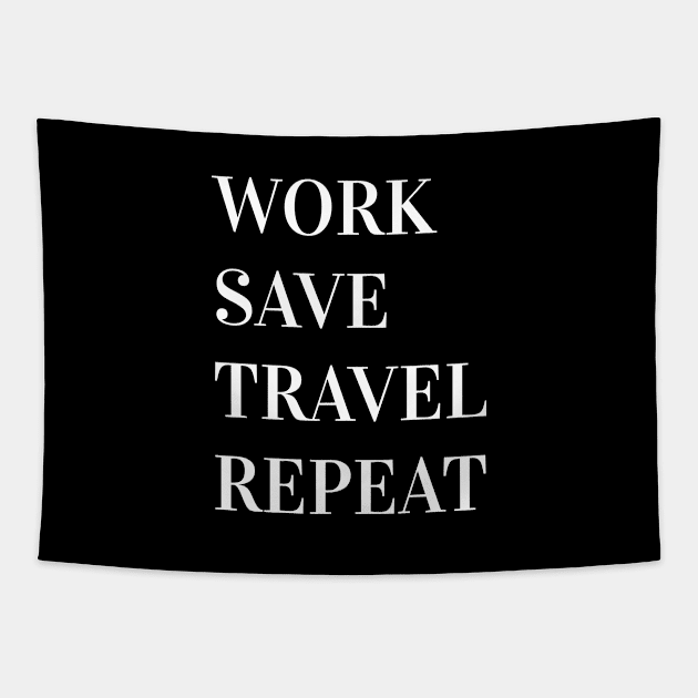 Work Save Travel Repeat Tapestry by Pack & Go 