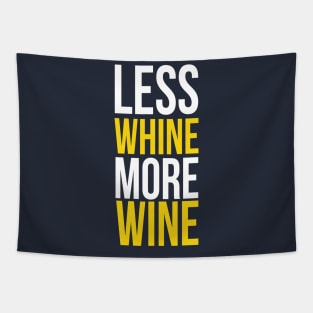 Less Whine More Wine | Empathy Tapestry