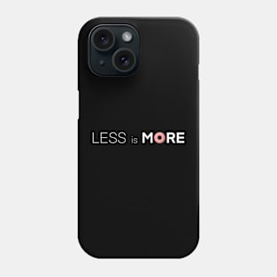 Less is More_01 Phone Case