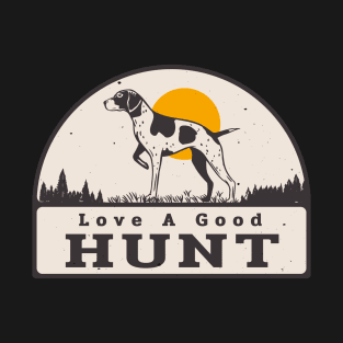 Hunting Dog Good Hunt Vintage Hunter T-Shirt