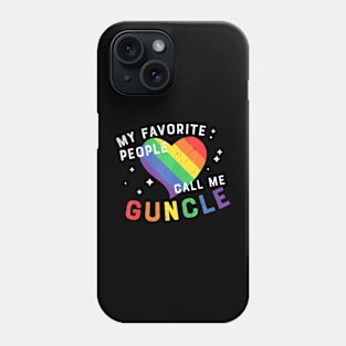 My Favorite People Call Me Guncle LGBT Pride Gay Uncle Men Phone Case