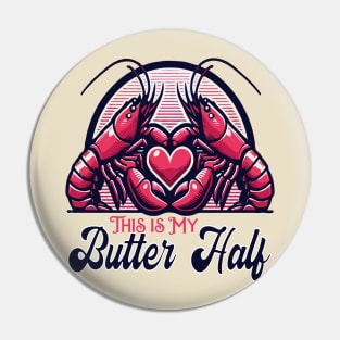 This Is My Butter Half - Lobsters Pin