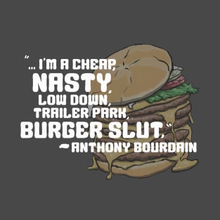 Burger Slut T-Shirt