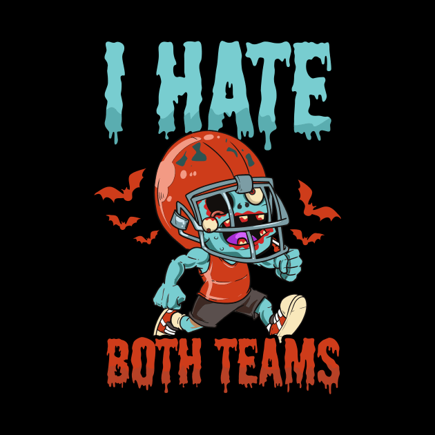 Halloween Football Shirt | Hate Both Teams by Gawkclothing