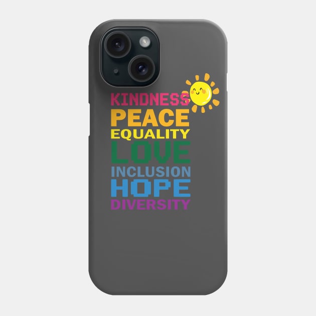 Peace Love Inclusion Equality Diversity Human Rights Phone Case by SurpriseART