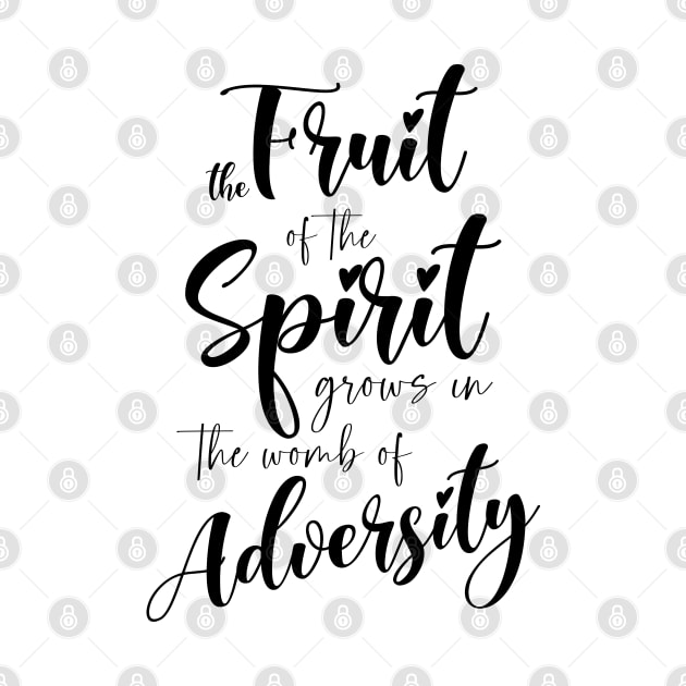 The fruit of the Spirit grows in the womb of adversity | Bibleverse by FlyingWhale369