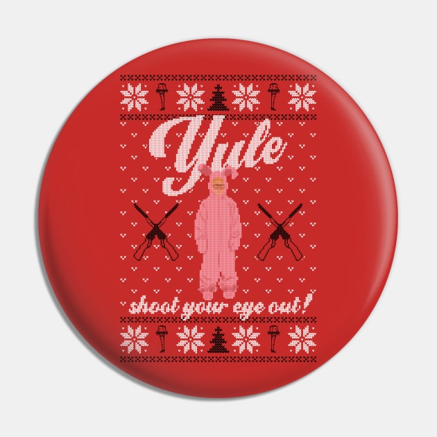 Yule Shoot Your Eye Out Pin by Zachterrelldraws