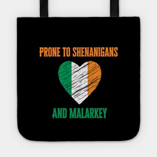 Prone To Shenanigans And Malarkey, St. Patricks Day Tote