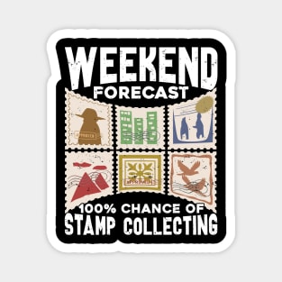 Weekend Forecast 100% Chance Of Stamp Collecting Magnet