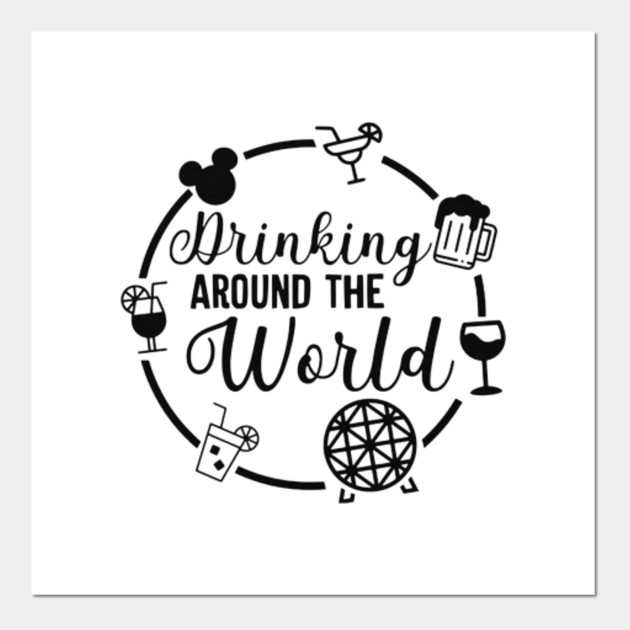Drinking Around The World Epcot Drinking Tank Drinking Around The World Posters And Art Prints Teepublic