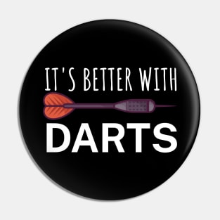 Its better with Darts Pin