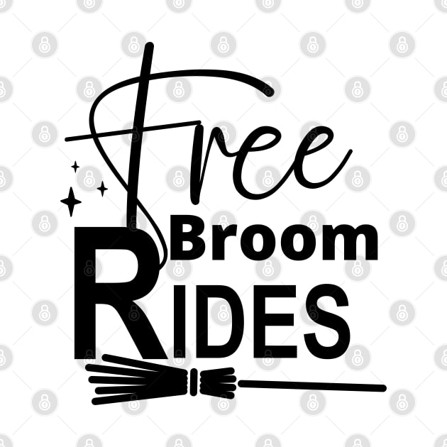 Free Broom Rides. Funny Halloween Design. Witches. by That Cheeky Tee