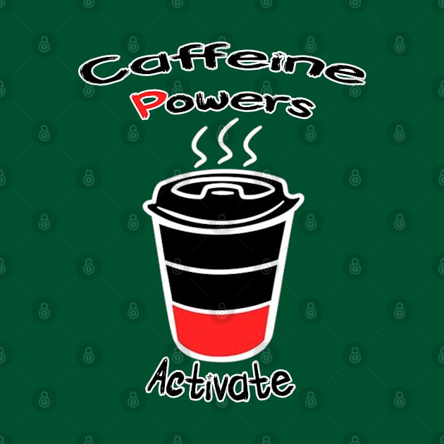 Caffeine Powers Activate by AMK