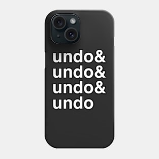 Undo, Undo Funny Graphic Design Phone Case