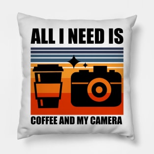 All I need is coffee and my camera Pillow