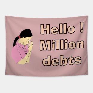 Hello Debts - I will fight for debts Tapestry