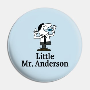 Little Mr. Anderson Pin