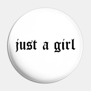 Just A Girl / Y2k Clothing / 2000s clothing / Kawaii Pin