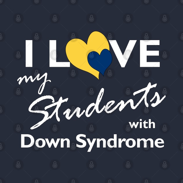 Love for Down Syndrome Student by A Down Syndrome Life