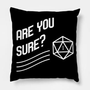 Are you sure Funny DM Lines Tabletop RPG Pillow