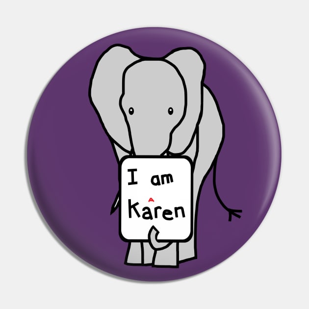 Elephant and Karen Memes Pin by ellenhenryart