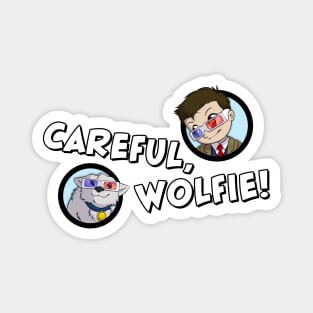 Careful, Wolfie! Magnet