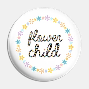 Flower child Pin