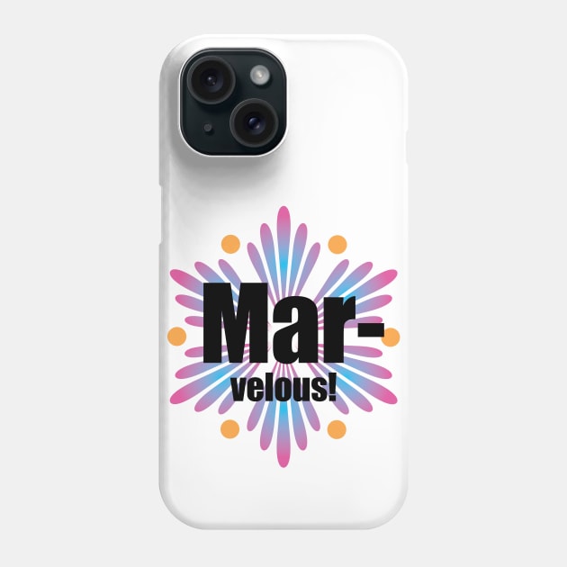 Marvelous Phone Case by west13thstreet