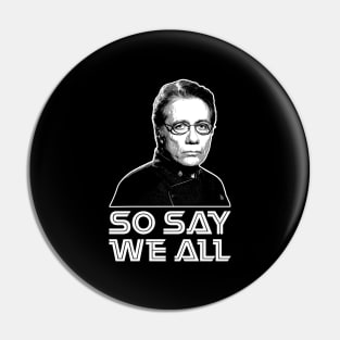 Battlestar Galactica So Say We All William Adama Pin