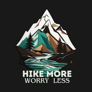 Hike more worry less T-Shirt