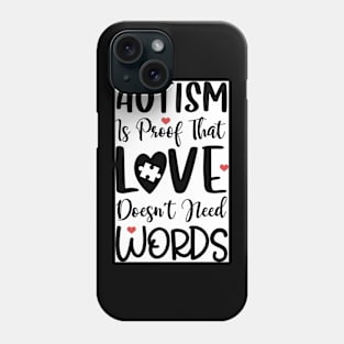 Autism is Proof Phone Case