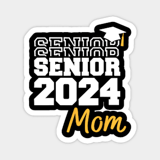 Proud Senior Mom 2024 Graduate Seniors 2024 Magnet