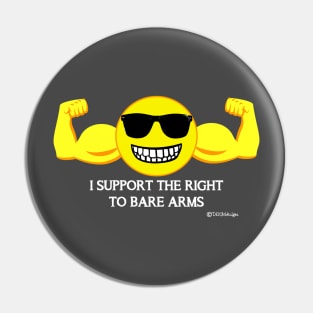 I Support The Right To Bare Arms Pin