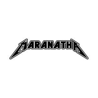 Maranatha T-Shirt