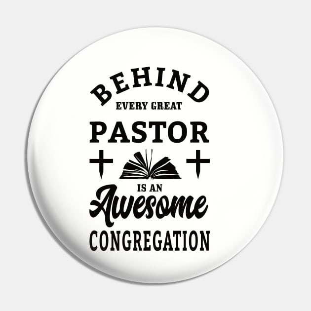 Behind every great pastor is an awesome congregation Pin by sacredoriginals