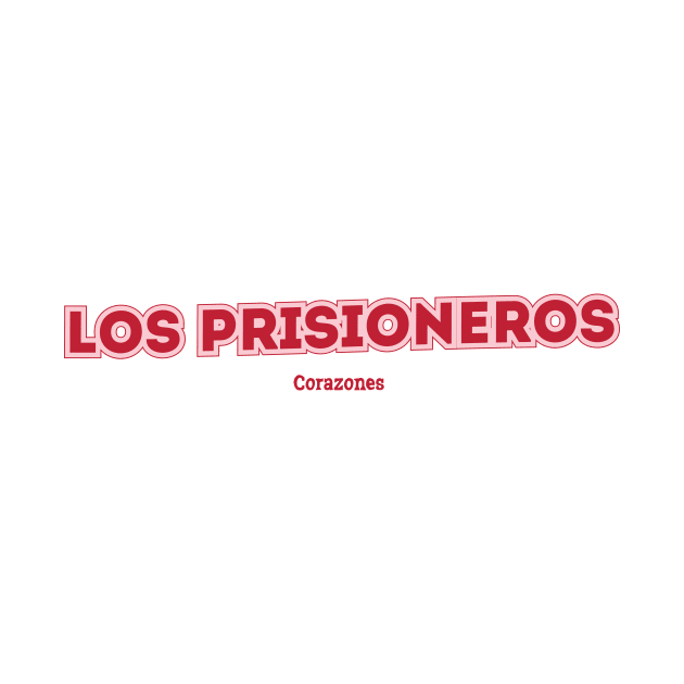 Los Prisioneros Corazones by PowelCastStudio