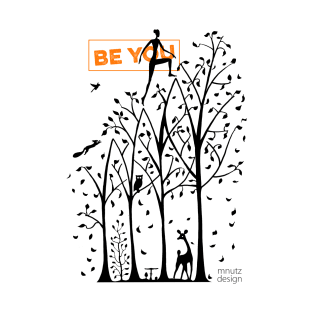 How to live - be you! Trees T-Shirt