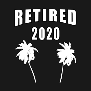 Retired 2020 T-Shirt