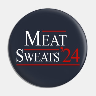 Meat Sweats '24 Pin