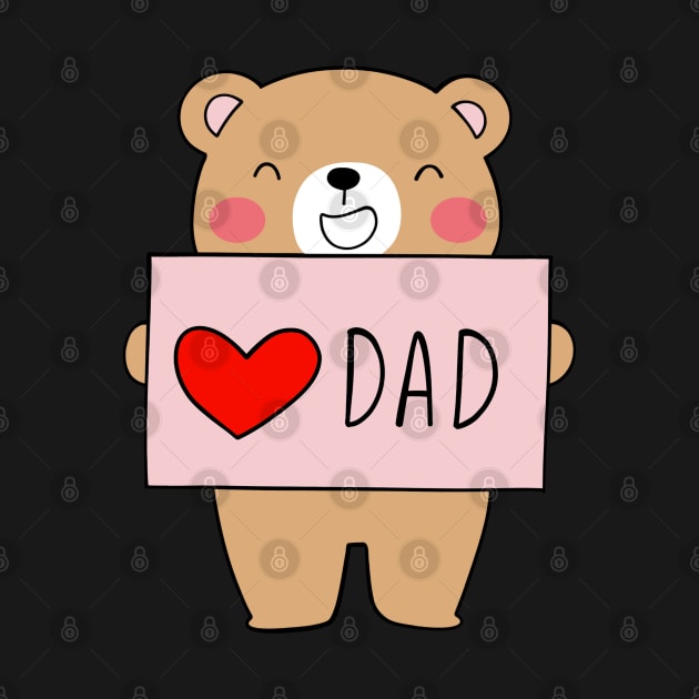 I Love Dad by RioDesign2020